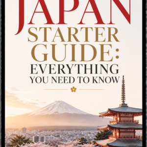 Japan Starter Guide: Everything You Need to Know